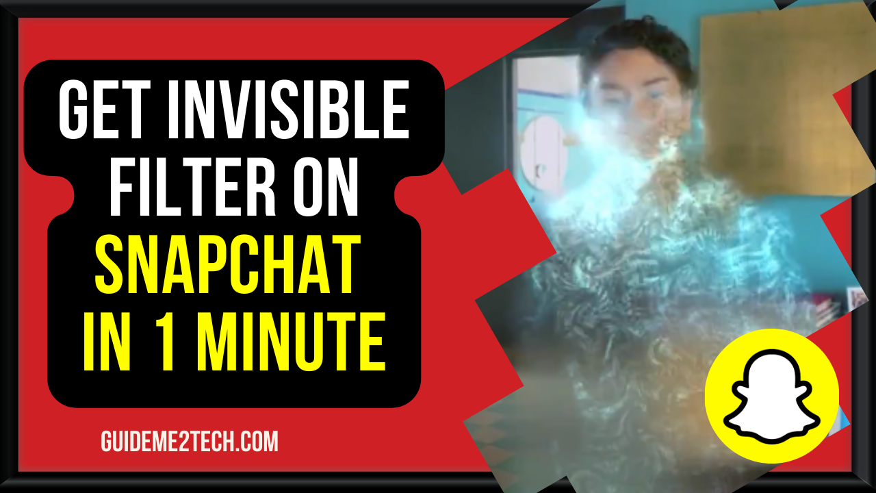 How to Get the Invisible Filter on Snapchat