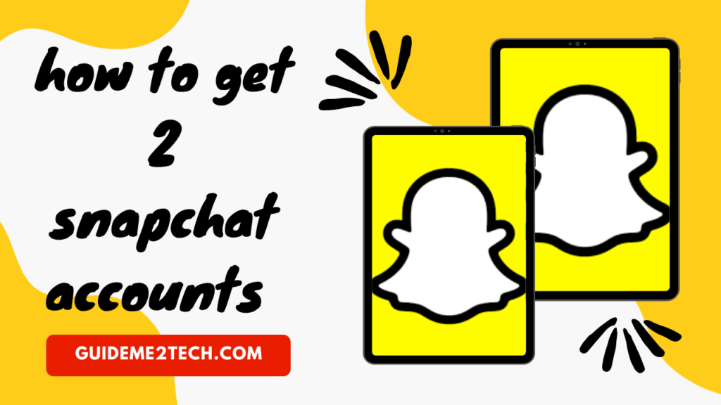 how to add 2 snapchat accounts