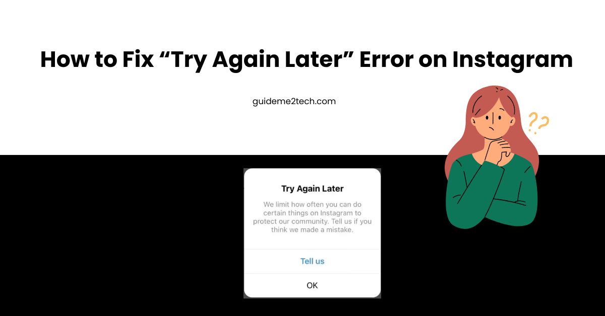 How to Fix “Try Again Later” Error on Instagram