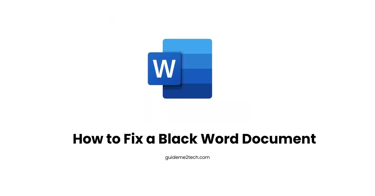 How to Fix a Black Word Document